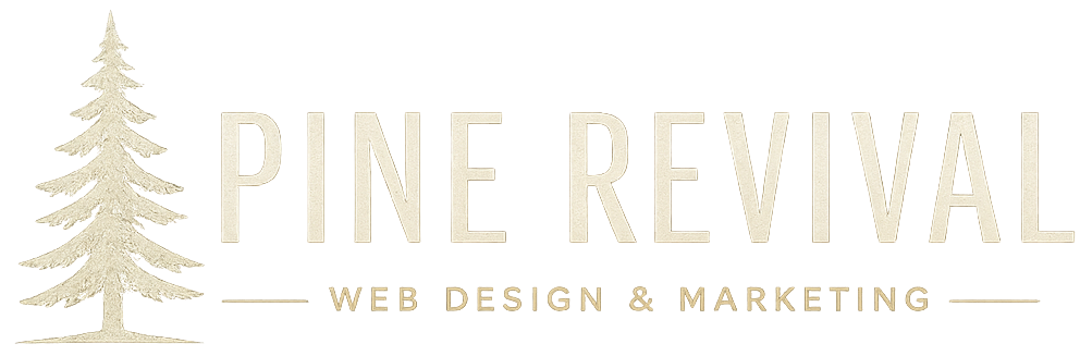 Pine Revival — Web Design & Marketing